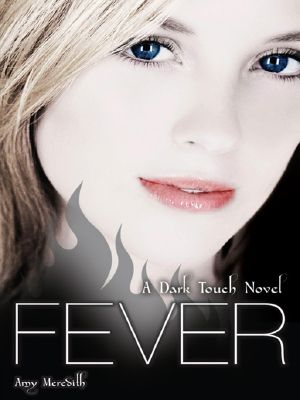 [Dark Touch 05] • Fever